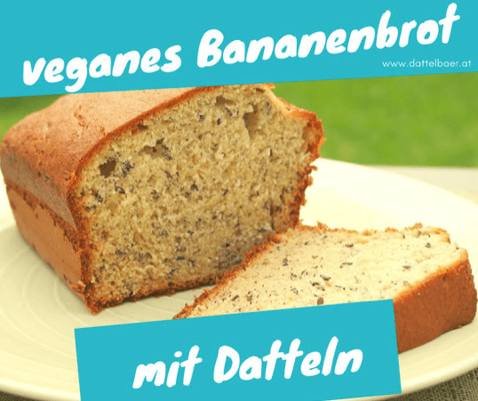 Bananenbrot mit Datteln vegan & zuckerfrei - DATTELBAER