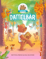 DATTELBÄR Kinderbuch – die süße Geschichte vom kleinen DATTELBÄR - DATTELBAER